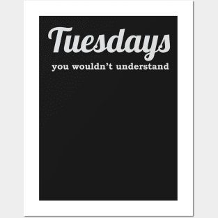 Tuesdays Posters and Art